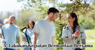 Lakukan Kegiatan Bermanfaat Bersama merupakan salah satu tips rayakan valentine bareng gebetan